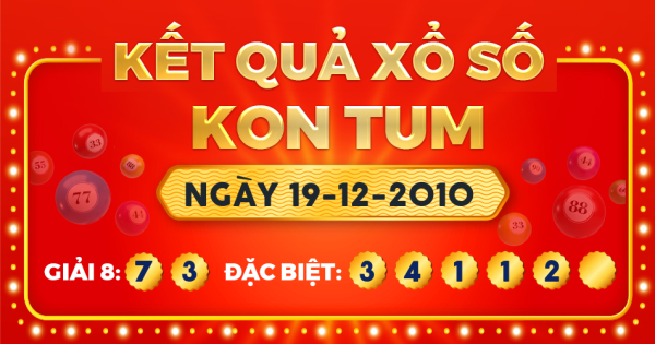 Kết quả xổ số Kon Tum ngày 19/12/2010